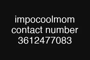 impocoolmom contact number 3612477083